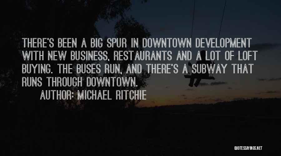 Loft Quotes By Michael Ritchie