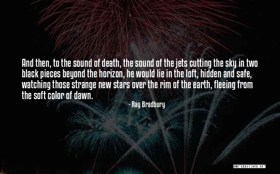 Loft Quotes By Ray Bradbury