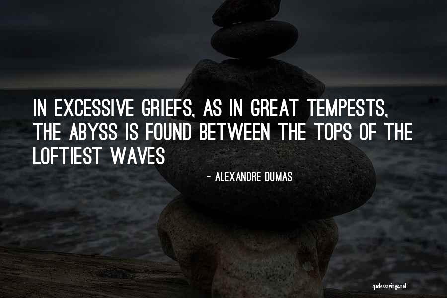 Loftiest Quotes By Alexandre Dumas Loftiest Quotes By Alexandre Dumas