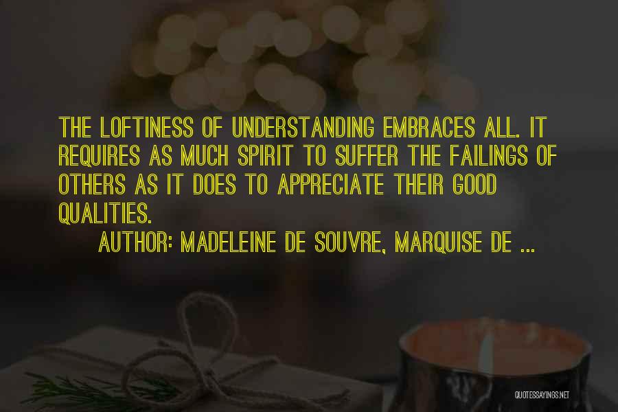 Loftiness Quotes By Madeleine De Souvre, Marquise De ...
