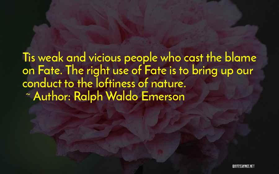 Loftiness Quotes By Ralph Waldo Emerson