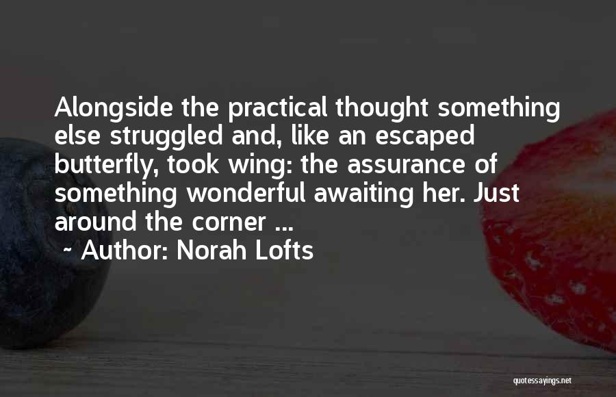 Lofts Quotes By Norah Lofts