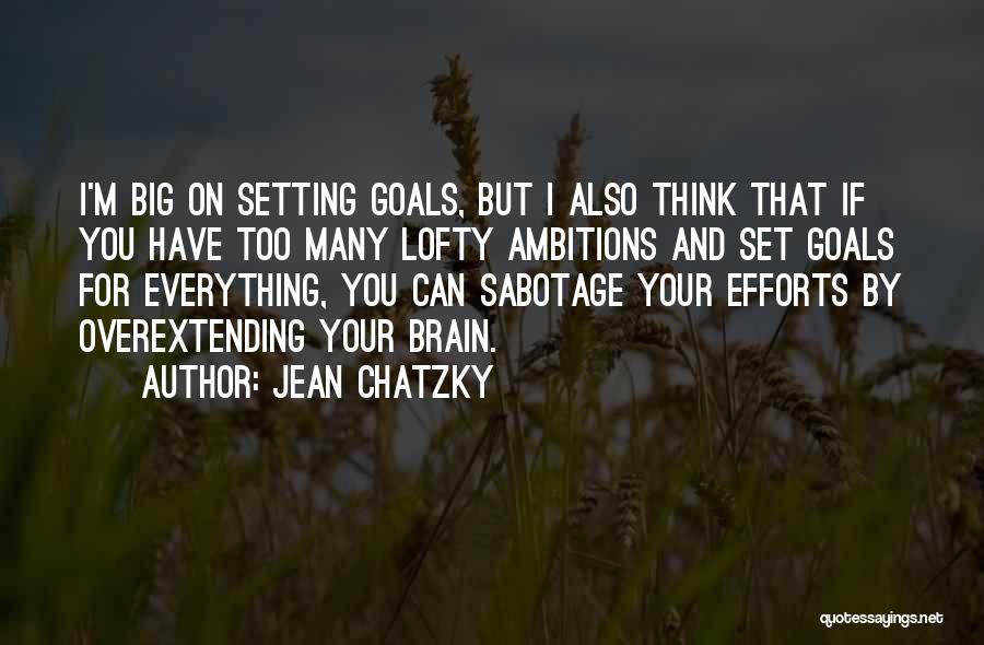 Lofty Goals Quotes By Jean Chatzky