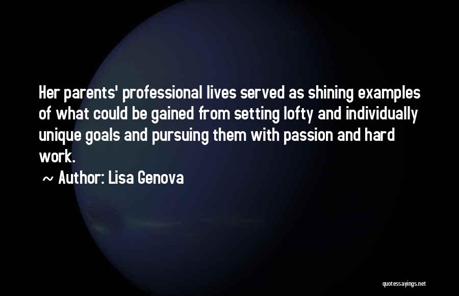 Lofty Goals Quotes By Lisa Genova