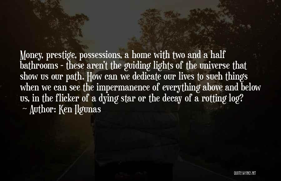 Log Home Quotes By Ken Ilgunas