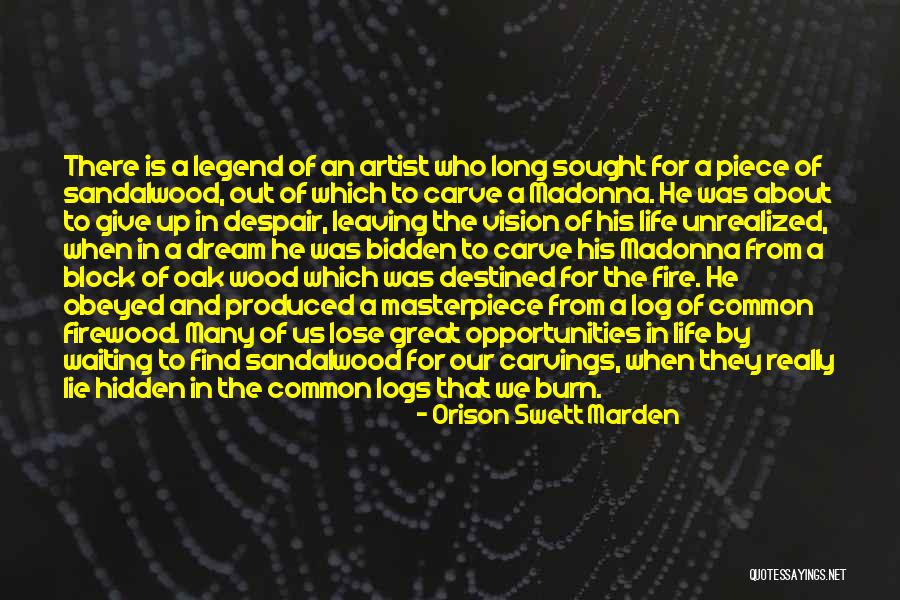 Log Out Quotes By Orison Swett Marden Log Out Quotes By Orison Swett Marden