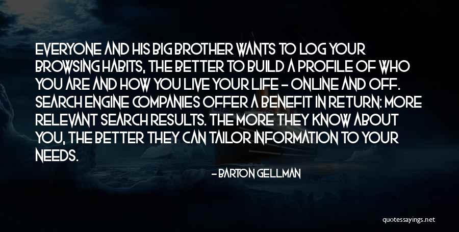 Log Quotes By Barton Gellman Log Quotes By Barton Gellman