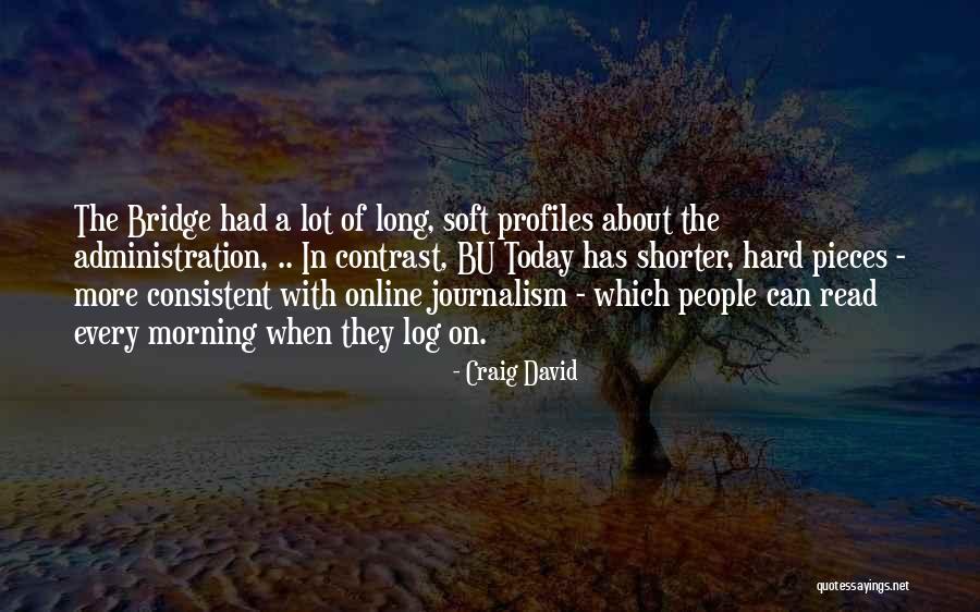 Log Quotes By Craig David Log Quotes By Craig David
