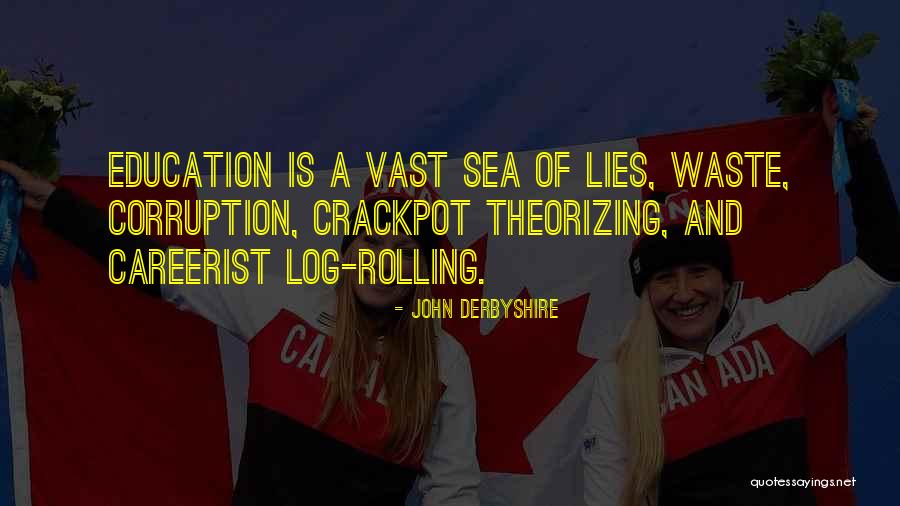Log Quotes By John Derbyshire Log Quotes By John Derbyshire