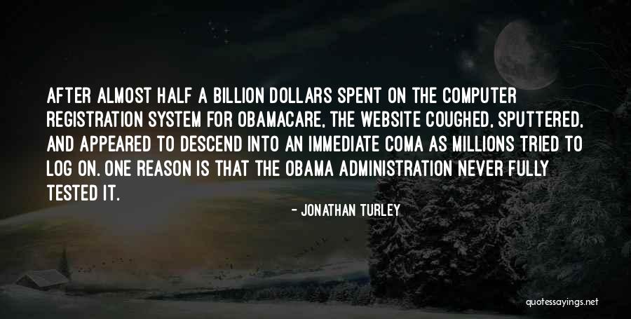Log Quotes By Jonathan Turley Log Quotes By Jonathan Turley