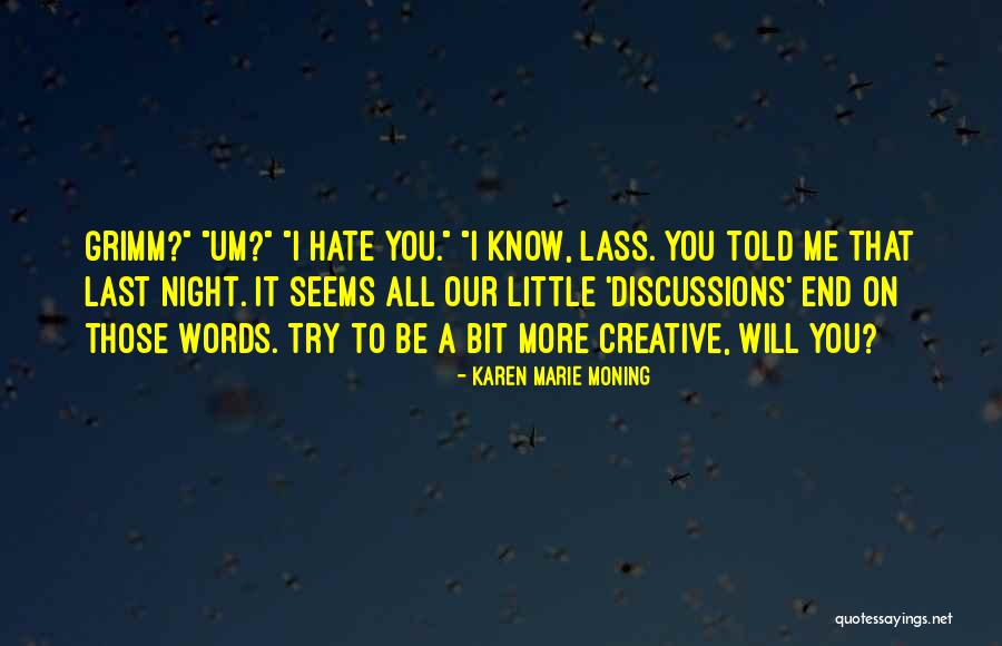 Logamatic Pearland Texas Quotes By Karen Marie Moning Logamatic Pearland Texas Quotes By Karen Marie Moning