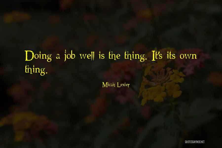 Logan And Lachlan Quotes By Micah Lexier