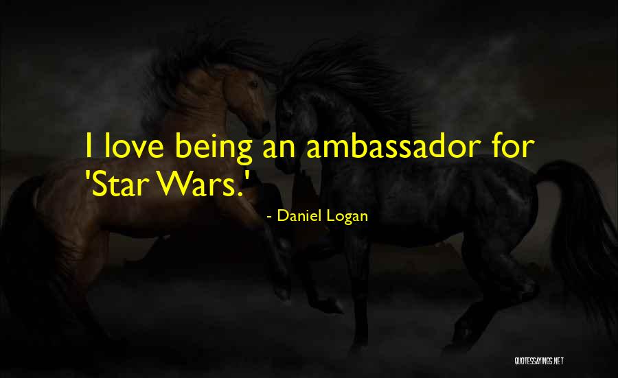 Logan Being Logan Quotes By Daniel Logan