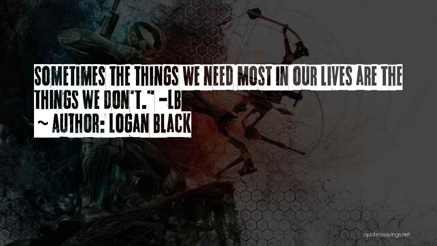 Logan Black Quotes 1791383