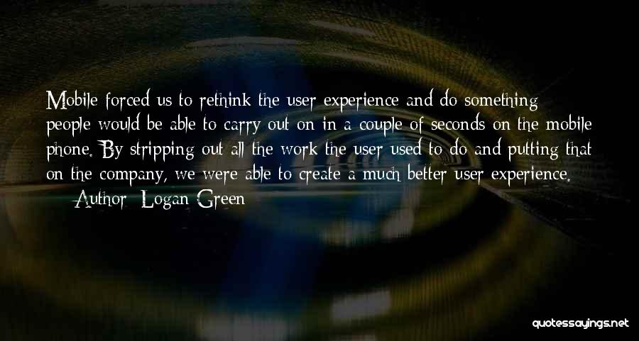 Logan Green Quotes 2014219