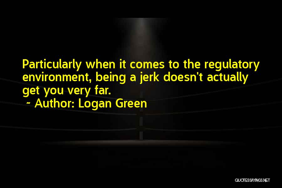 Logan Green Quotes 2154546
