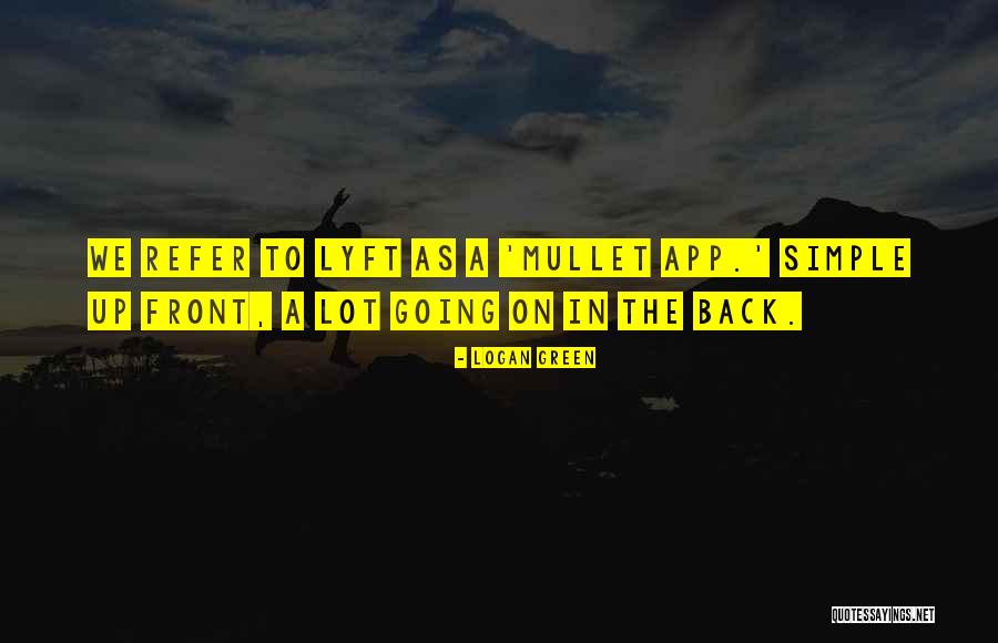 Logan Green Quotes 594614 Logan Green Quotes 594614