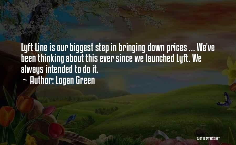 Logan Green Quotes 881151