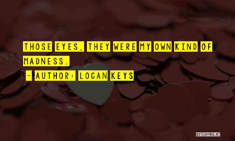 Logan Keys Quotes 2267751