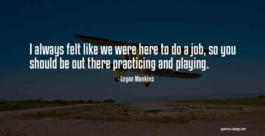 Logan Mankins Quotes 2010579