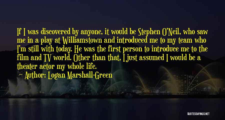 Logan Marshall-Green Quotes 1278911