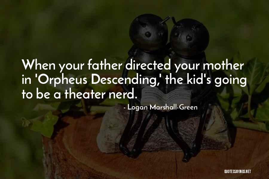 Logan Marshall-Green Quotes 2069252