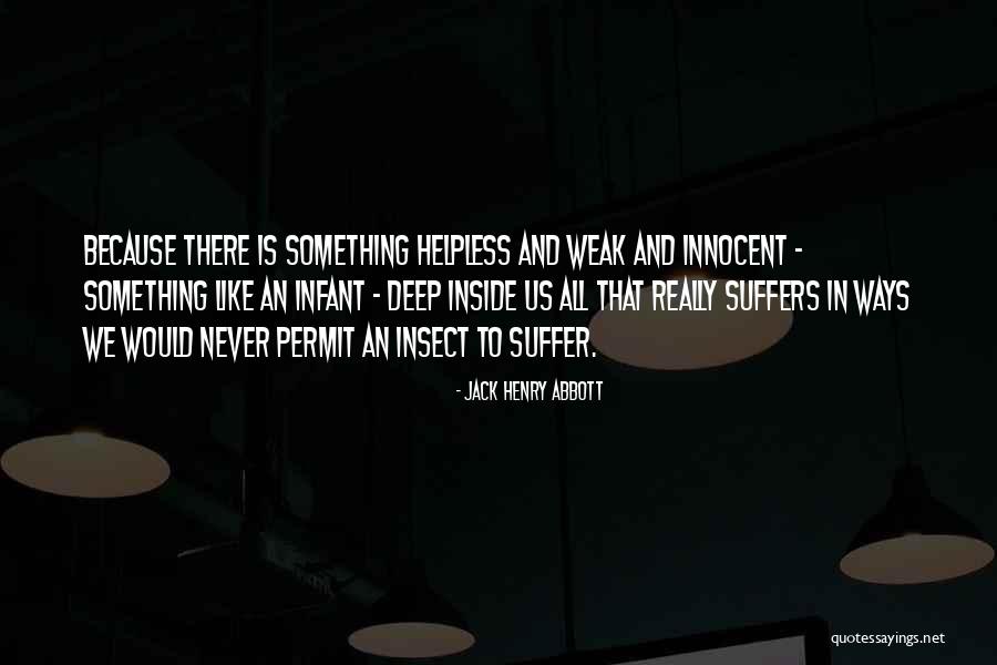 Logan Mcentire Quotes By Jack Henry Abbott Logan Mcentire Quotes By Jack Henry Abbott
