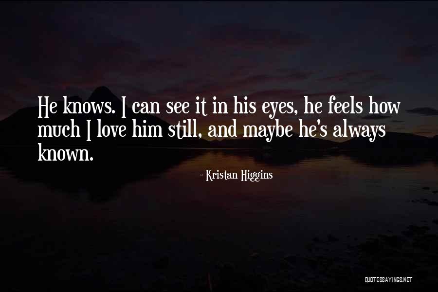 Logan Morrell Quotes By Kristan Higgins Logan Morrell Quotes By Kristan Higgins