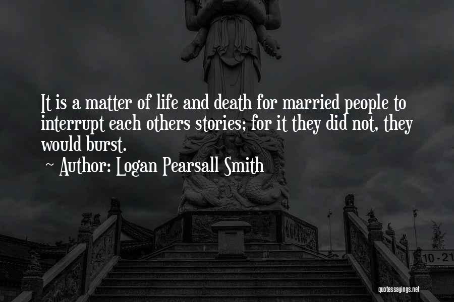 Logan Pearsall Smith Quotes 1050824