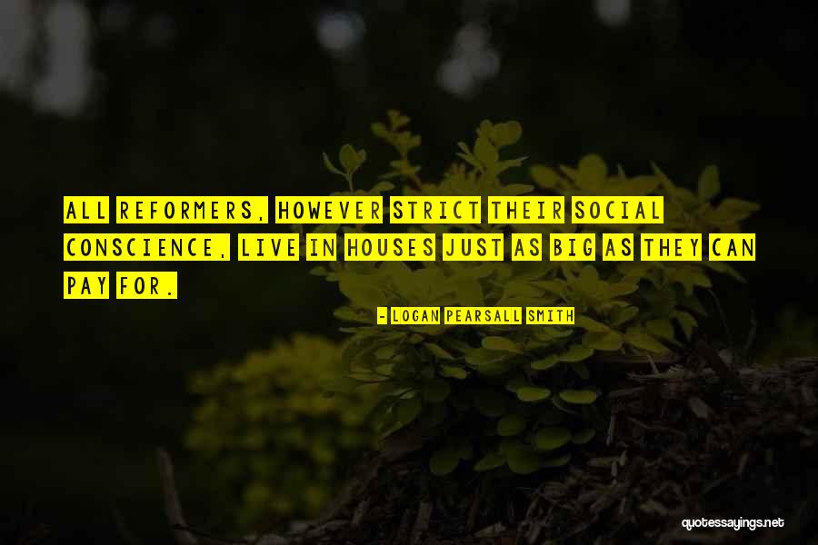 Logan Pearsall Smith Quotes 107567 Logan Pearsall Smith Quotes 107567
