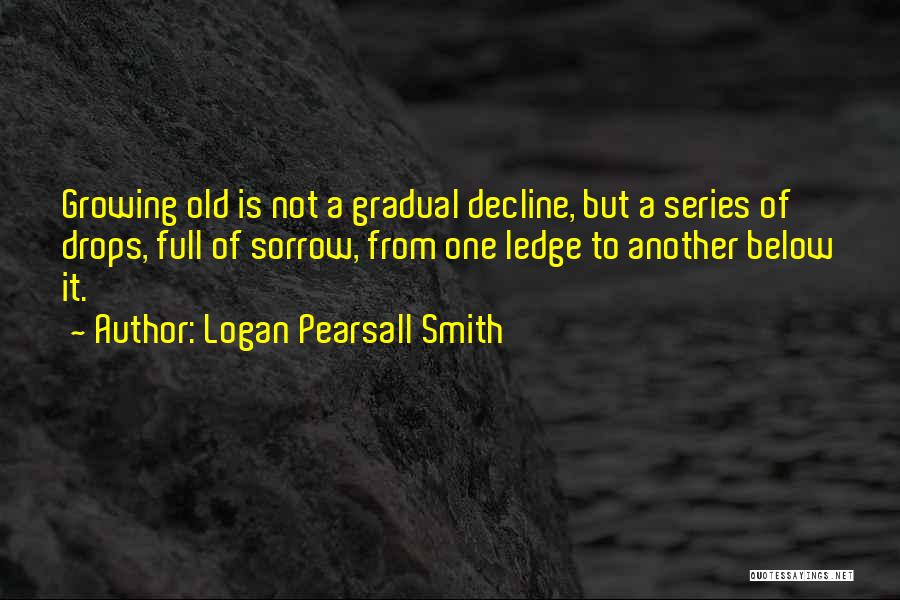 Logan Pearsall Smith Quotes 1195403