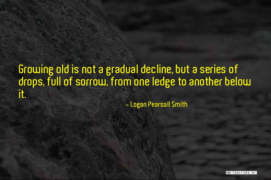 Logan Pearsall Smith Quotes 1195403 Logan Pearsall Smith Quotes 1195403
