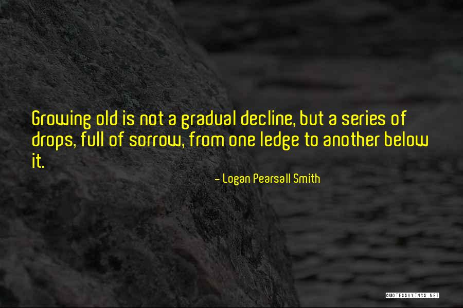 Logan Pearsall Smith Quotes 1195403