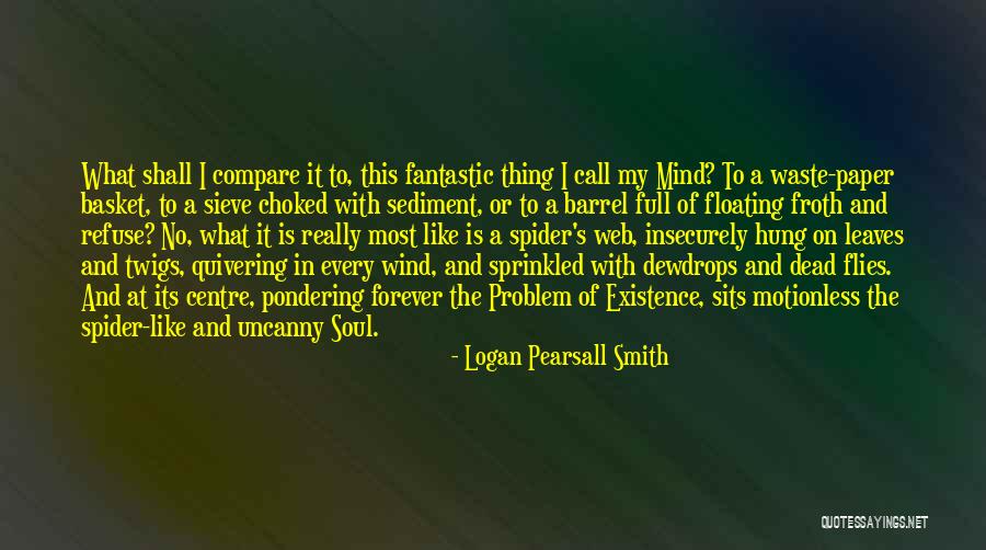 Logan Pearsall Smith Quotes 1206977