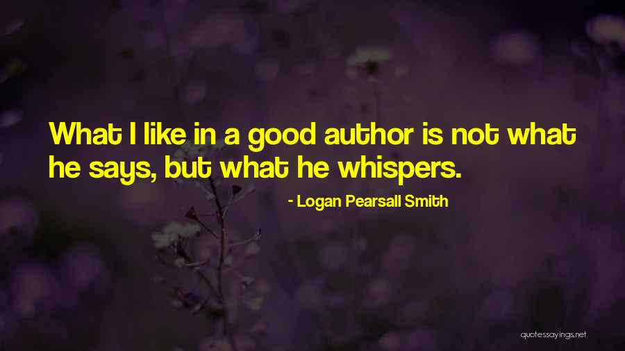 Logan Pearsall Smith Quotes 1221815