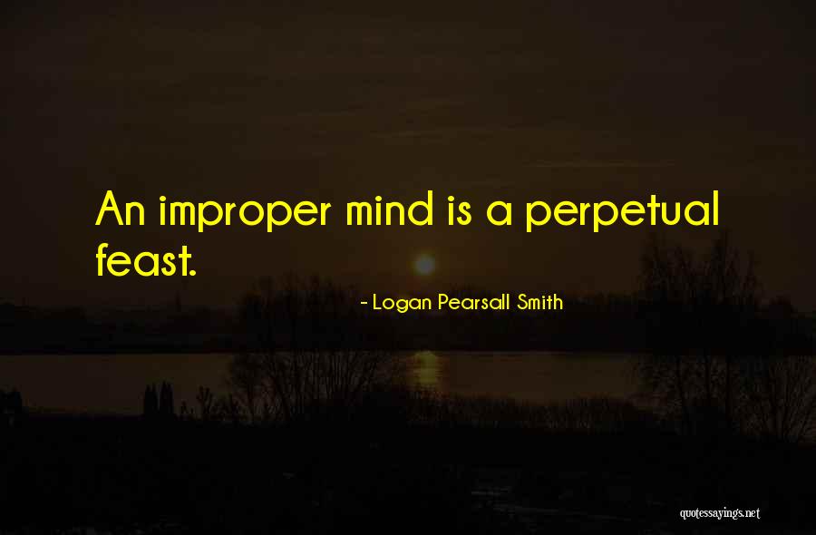 Logan Pearsall Smith Quotes 1554611