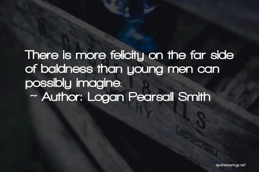 Logan Pearsall Smith Quotes 1607678