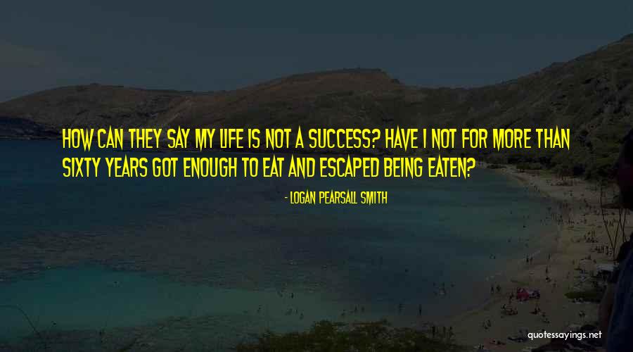 Logan Pearsall Smith Quotes 1726793 Logan Pearsall Smith Quotes 1726793