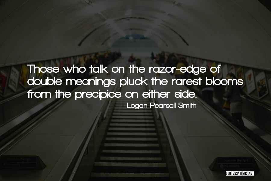 Logan Pearsall Smith Quotes 2042612 Logan Pearsall Smith Quotes 2042612