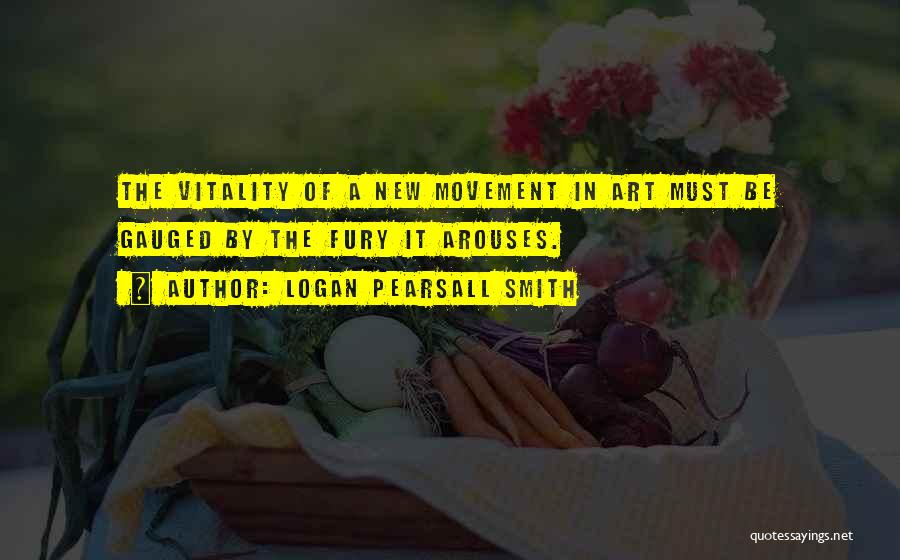 Logan Pearsall Smith Quotes 583989