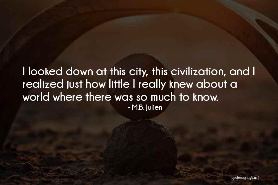 Logano Romagnola Quotes By M.B. Julien Logano Romagnola Quotes By M.B. Julien