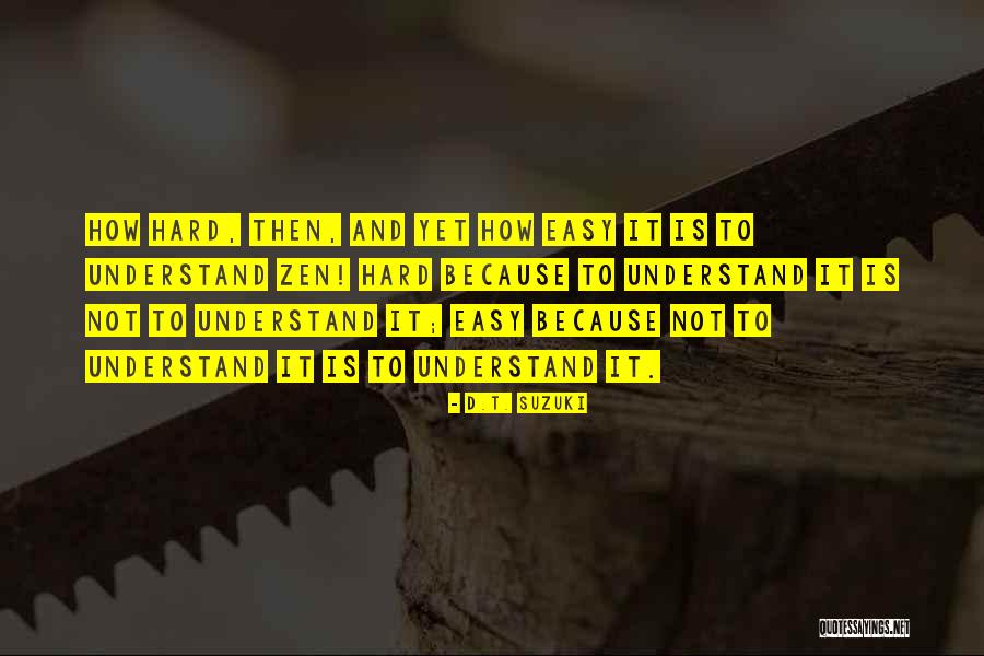 Loggias Quotes By D.T. Suzuki Loggias Quotes By D.T. Suzuki