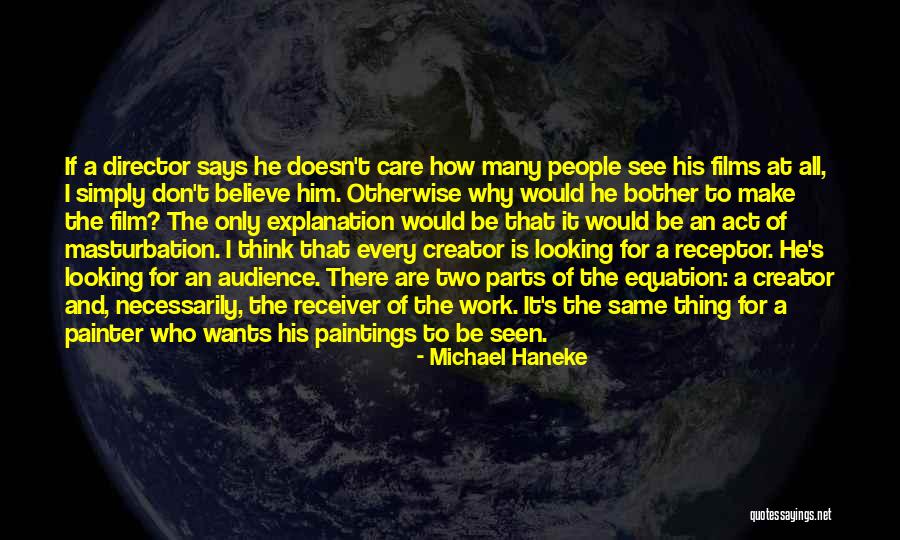Logia Starata Quotes By Michael Haneke Logia Starata Quotes By Michael Haneke