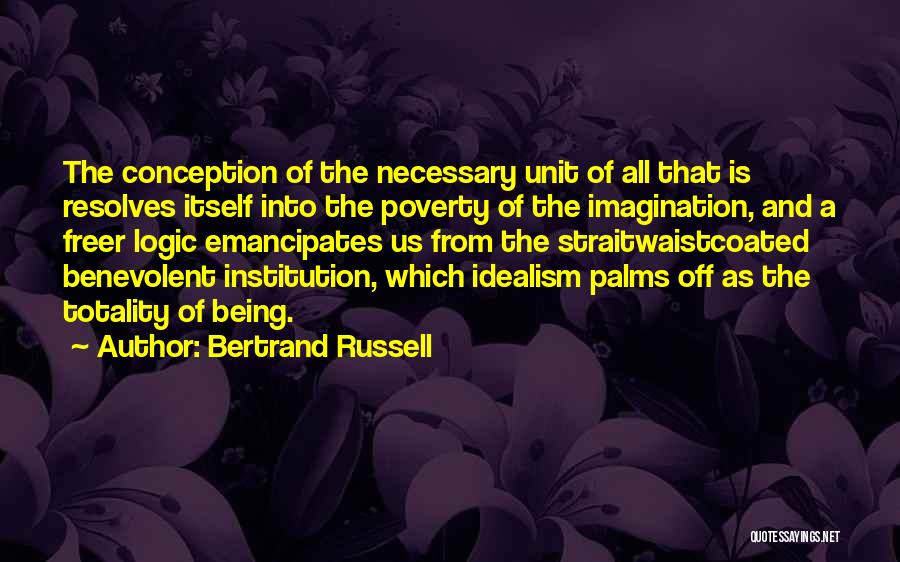 Logic And Imagination Quotes By Bertrand Russell