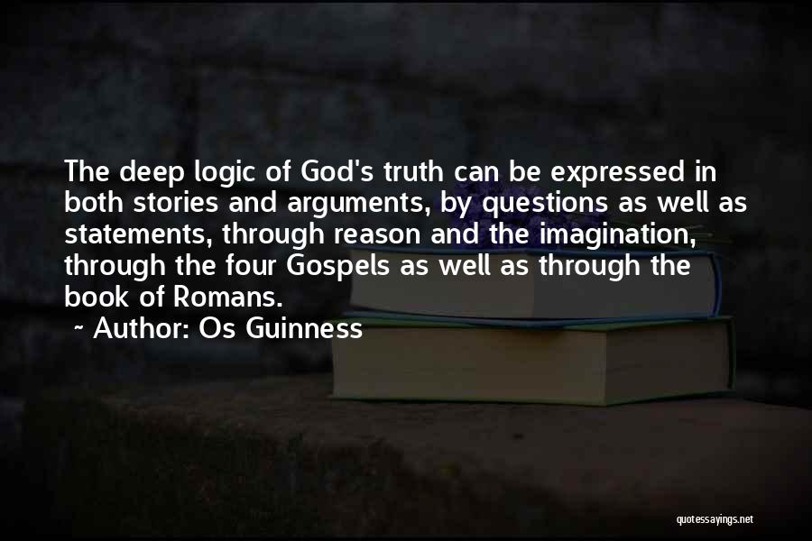 Logic And Imagination Quotes By Os Guinness