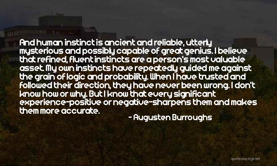 Logic And Intuition Quotes By Augusten Burroughs