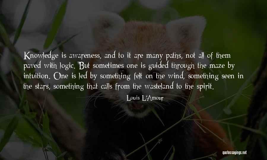 Logic And Intuition Quotes By Louis L'Amour Logic And Intuition Quotes By Louis L'Amour