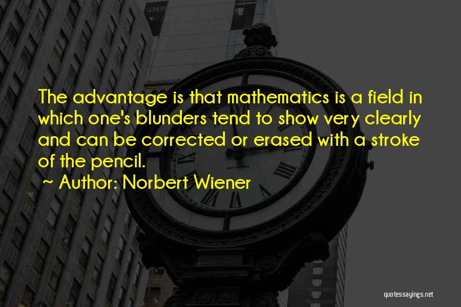 Logic And Math Quotes By Norbert Wiener