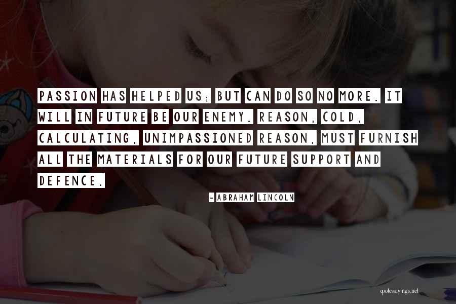 Logic And Reasoning Quotes By Abraham Lincoln