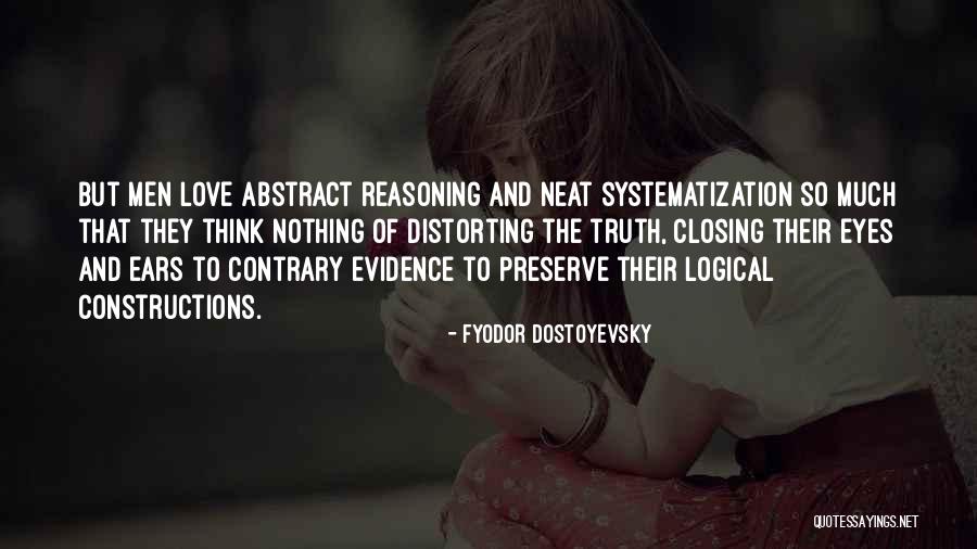 Logic And Reasoning Quotes By Fyodor Dostoyevsky
